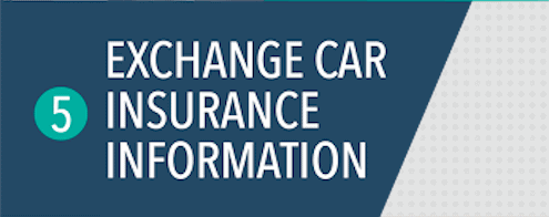 Step 5: Exchange Car Insurance Information